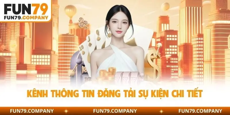 Kênh thông tin đăng tải sự kiện chi tiết