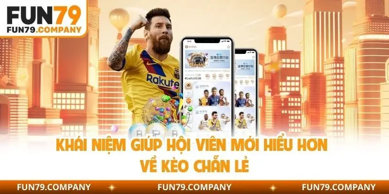 Khái niệm giúp hội viên mới hiểu hơn về kèo chẵn lẻ